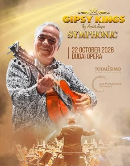 Promotional poster for Gipsy Kings Symphonic concert on October 22, 2026 at Dubai Opera, featuring musician with guitar